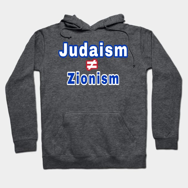 Judaism ≠ Zionism - Back Hoodie by SubversiveWare